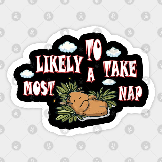 most likely to take a nap Sticker by Mirak-store 